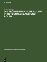 Die Frühgermanische Kultur in Ostdeutschland Und Polen 3111293769 Book Cover