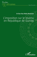 L'imposition sur le revenu en République de Guinée (Études Africaines) (French Edition) 234308517X Book Cover