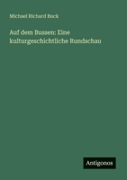 Auf dem Bussen: Eine kulturgeschichtliche Rundschau (German Edition) 3563919321 Book Cover