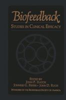Biofeedback: Studies in Clinical Efficacy 1475794649 Book Cover