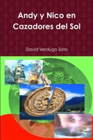 Andy y Nico en Cazadores del Sol 1304826937 Book Cover