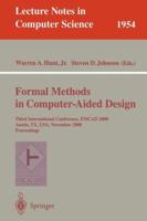 Formal Methods in Computer-Aided Design: Third International Conference, FMCAD 2000 Austin, TX, USA, November 1-3, 2000 Proceedings (Lecture Notes in Computer Science) B007RDKY2W Book Cover