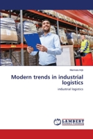Modern trends in industrial logistics: industrial logistics 6203201855 Book Cover