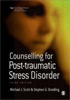 Counselling for Post-traumatic Stress Disorder (Counselling in Practice series) 1412921007 Book Cover