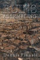 Ruins Assembling 0989996905 Book Cover