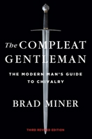 The Compleat Gentleman: The Modern Man's Guide to Chivalry 098007634X Book Cover