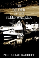 The Order of the Sleepwalker 107340031X Book Cover