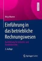 Einfuhrung in Das Betriebliche Rechnungswesen: Buchfuhrung Fur Industrie- Und Handelsbetriebe 3662498103 Book Cover