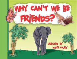 Why Can't We be Friends 1935805665 Book Cover