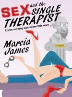 Sex and the Single Therapist: Book One in the "Dr. Ally Skye, Sex Therapist" romantic mystery series 0983703310 Book Cover