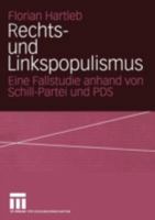 Rechts- Und Linkspopulismus: Eine Fallstudie Anhand Von Schill-Partei Und Pds 353114281X Book Cover