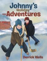 Johnny's Holiday Adventures 1524538523 Book Cover
