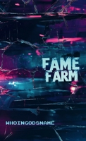 Fame Farm B0F771VPTG Book Cover