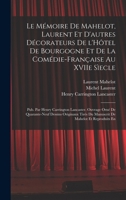 Le Mémoire de Mahelot, Laurent et d'autres décorateurs de l'Hôtel de Bourgogne et de la Comédie-Française au XVIIe sìecle; pub. par Henry Carrington ... de Mahelot et reproduits en 1016421990 Book Cover