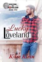 Lucky In Loveland 1537394975 Book Cover
