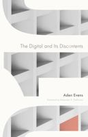 The Digital and Its Discontents (Electronic Mediations) 1517916321 Book Cover