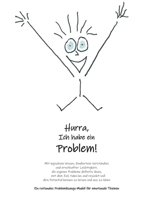 Hurra Ich habe ein Problem: Mit logischem Wissen fundiertem Verständnis und ernsthafter Leichtigkeit die eigenen Probleme definitiv lösen mit dem Ziel ... rationales Problemlösungs Mo (German Edition) 376931736X Book Cover