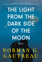 The Light From the Dark Side of the Moon 1943075611 Book Cover