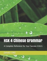 HSK 4 Chinese Grammar: A Complete Reference for Your Success V2021 B08XN9G88V Book Cover