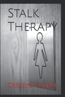 Stalk Therapy 1729431305 Book Cover