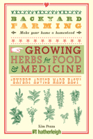 Backyard Farming: Growing Herbs for Food and Medicine 1578267994 Book Cover