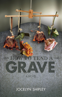 How to Tend a Grave 1926531191 Book Cover