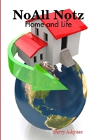 NoAll Notz: Home and Life 1365491684 Book Cover