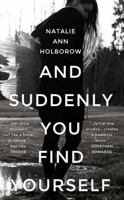 And Suddenly You Find Yourself 1910901954 Book Cover
