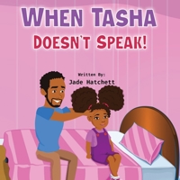 When Tasha Doesn't Speak 1087982634 Book Cover