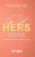 The 365 Go Get HERS Guide: What You Want, When You Want It, How to Get It, Make It Happen! 0999778501 Book Cover