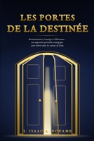 LES PORTES DE LA DESTINÉE: Reconnaissance, Louange et Obéissance : Une Approche Spirituelle Stratégique pour Entrer dans les Saisons de Dieu (French Edition) B0H9X5Z6TB Book Cover