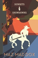 Sunsets & Showdowns B0B3W8VT3D Book Cover