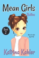 Bullies! (Mean Girls #2) 1978389892 Book Cover