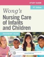 Study Guide for Wong's Nursing Care of Infants and Children 0323222420 Book Cover