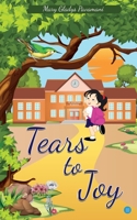 Tears to Joy 8194523222 Book Cover