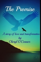The Promise: A Story of Love and Transformation (The Dreamer's Trail) B0FRSQ7W9P Book Cover