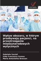 Wpływ obszaru, w którym przebywają pacjenci, na przestrzeganie międzynarodowych wytycznych: Trzymanie lekarzy rejonowych poprawia przestrzeganie ... zatorowości płucnej. 6203327778 Book Cover