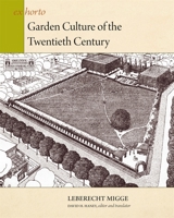 Garden Culture of the Twentieth Century 0884023885 Book Cover