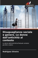 Disuguaglianza sociale e genere. Le donne dall'antichità al contesto 6207332237 Book Cover