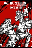 0/z Hunters: Incursion B0BS8VL3Z8 Book Cover