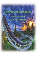 Divine Rollercoaster 197691387X Book Cover