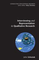 Interviewing and Representation in Qualitative Research Projects (Conducting Educational Research) 0335212409 Book Cover