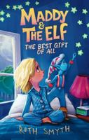 Maddy and the Elf: The Best Gift of All (Bruce the Elf) B0CJKY942J Book Cover