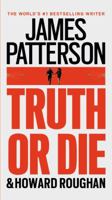 Truth or Die 1455584975 Book Cover