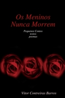 Os Meninos Nunca Morrem 1409205363 Book Cover