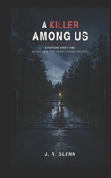 A Killer Among Us 1521922136 Book Cover