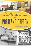 Lost Restaurants of Portland, Oregon 1467143308 Book Cover