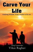 Carve Your Life 9364523474 Book Cover