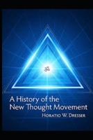 A History of the New Thought Movement illustrated null Book Cover