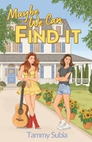 Maybe We Can Find It (Mayweather) B0GZGP2XB3 Book Cover